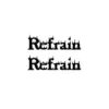 Refrain Temporary Tattoo design in bold Gothic font.