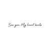 Black script temporary tattoo reading See you My heart beats_21_11zon