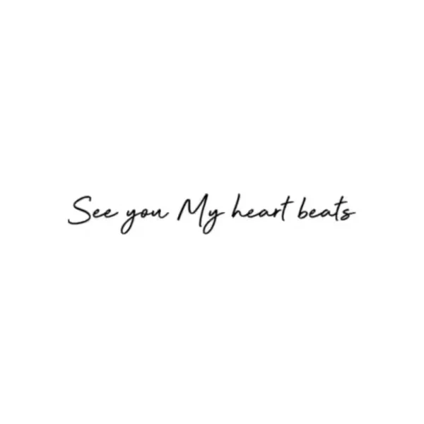 Black script temporary tattoo reading See you My heart beats_21_11zon